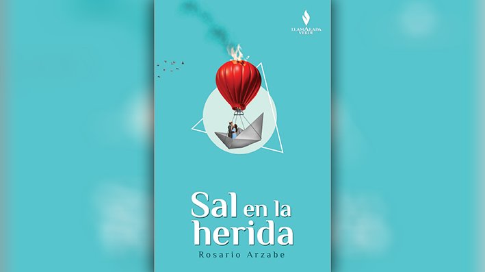 Rosario Arzabe presenta su poemario “Sal en la herida”, publicado por Llamarada Verde