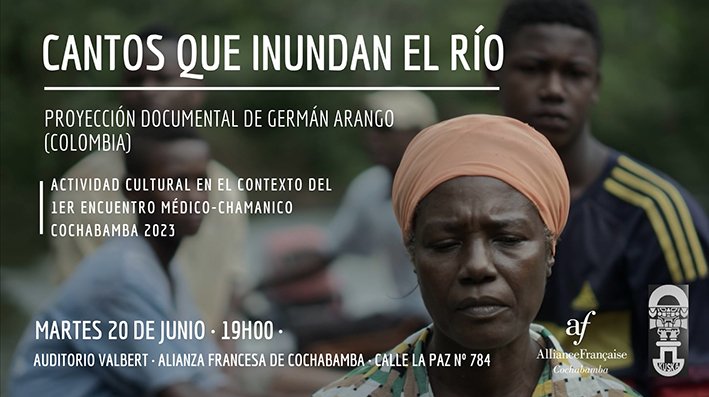 Proyección del documental colombiano «Cantos que inundan el río» incluye conversatorio con su director Germán Arango