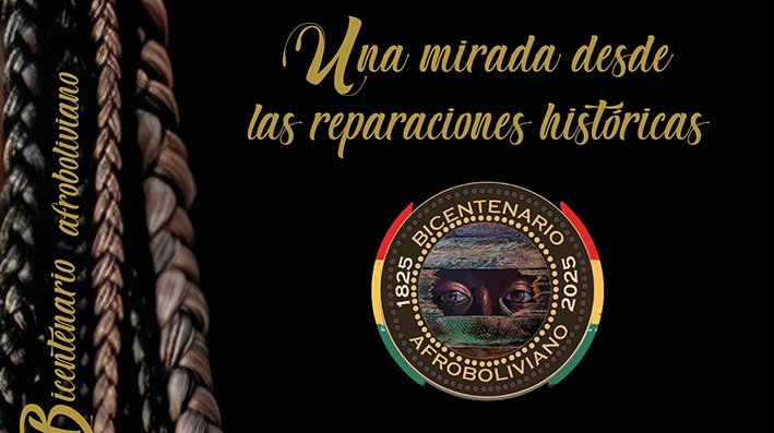 Bicentenario Afroboliviano: Una mirada desde las reparaciones históricas